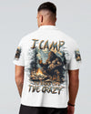 I CAMP TO BURN OFF THE CRAZY BIGFOOT ALL OVER PRINT - TLTW1510244