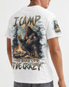 I CAMP TO BURN OFF THE CRAZY BIGFOOT ALL OVER PRINT - TLTW1510244