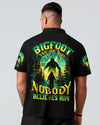 BIGFOOT SAW ME BUT NOBODY BELIEVES HIM ALL OVER PRINT - TYQY0502243