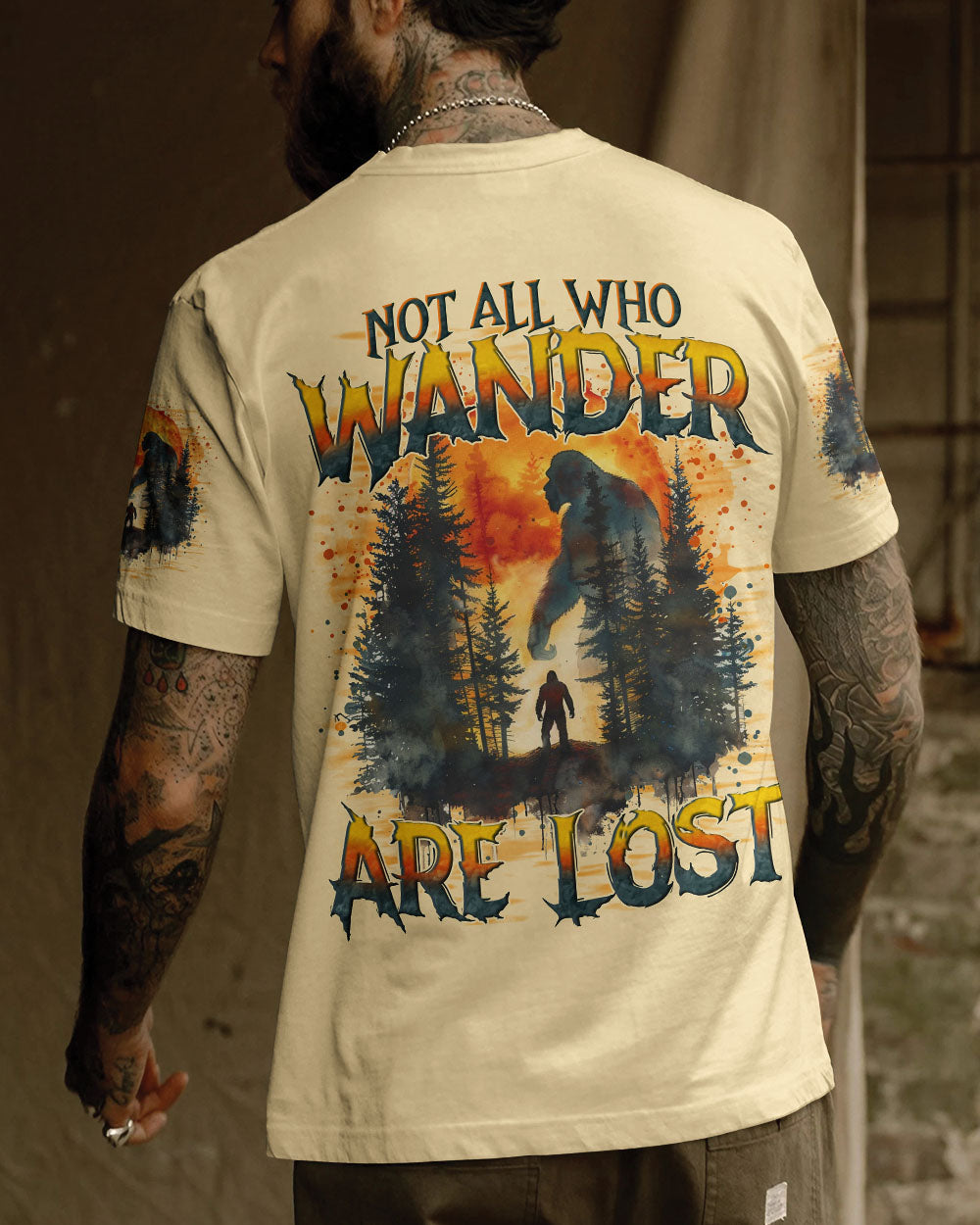 NOT ALL WHO WANDER ARE LOST BIGFOOT ALL OVER PRINT - TYQY2310242