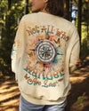 NOT ALL WHO WANDER ARE LOST COMPASS ALL OVER PRINT - TYQY2810243