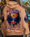 NOT ALL WHO WANDER ARE LOST ALL OVER PRINT - TYTD0310241