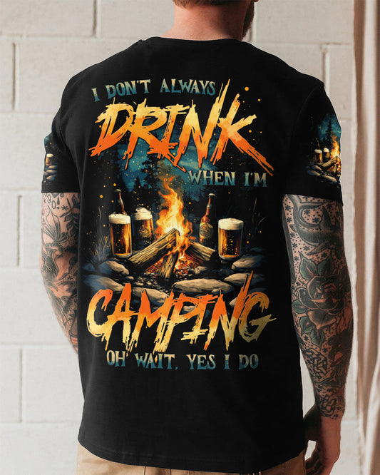 I DON'T ALWAYS DRINK ALL OVER PRINT - TYTD1006251