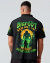 BIGFOOT SAW ME BUT NOBODY BELIEVES HIM ALL OVER PRINT - TYTD2201252