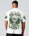 NOT ALL WHO WANDER ARE LOST ALL OVER PRINT - TYTD2809241