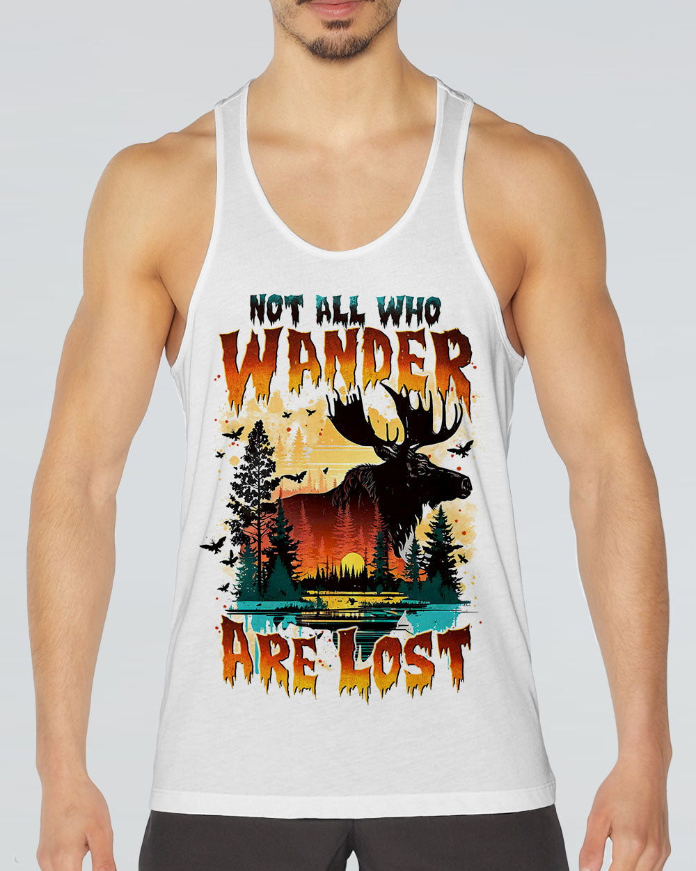 NOT ALL WHO WANDER ARE LOST MOOSE ALL OVER PRINT - TYTM23100241