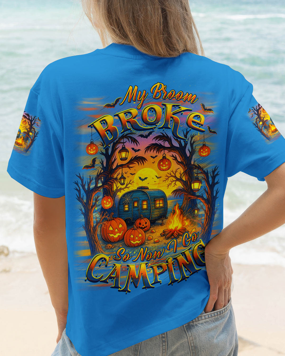 MY BROOM BROKE SO NOW HALLOWEEN CAMPING ALL OVER PRINT - YHDU1807251