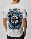 NOT ALL WHO WANDER ARE LOST ALL OVER PRINT - YHDU2012244