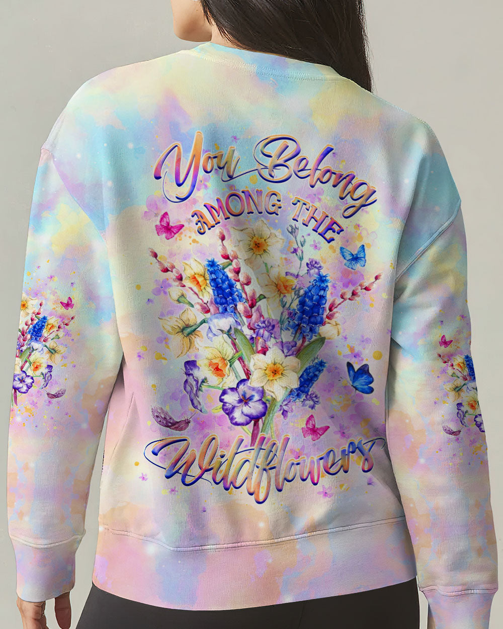 YOU BELONG AMONG THE WILDFLOWERS ALL OVER PRINT - YHHG2309242