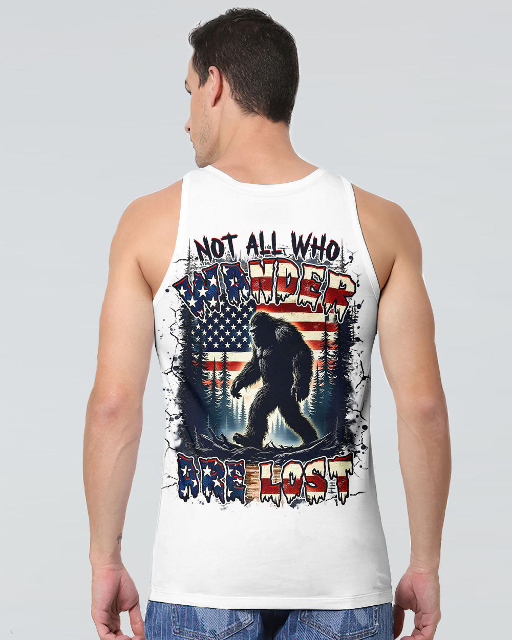 NOT ALL WHO WANDER ARE LOST BIGFOOT ALL OVER PRINT - YHHN1804254