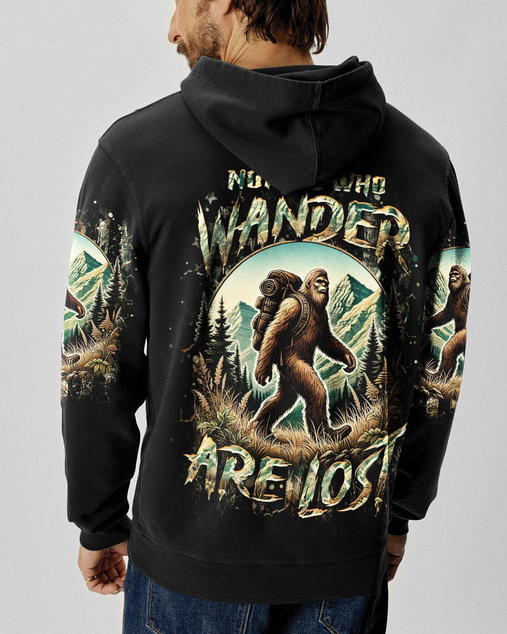 NOT ALL WHO WANDER ARE LOST BIGFOOT ALL OVER PRINT - YHHN2001254