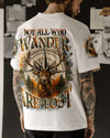 NOT ALL WHO WANDER ARE LOST DEER COMPASS ALL OVER PRINT - YHHN2107253