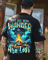 NOT ALL WHO WANDER ARE LOST ALL OVER PRINT - YHHN2509243