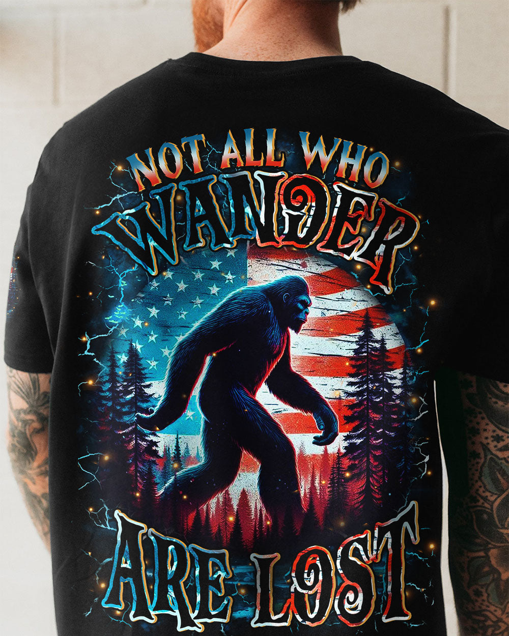 NOT ALL WHO WANDER ARE LOST BIGFOOT ALL OVER PRINT - YHHN2910251