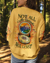 NOT ALL WHO WANDER ARE LOST ALL OVER PRINT - YHKD0805241