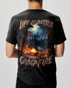 LIFE IS BETTER AROUND THE CAMPFIRE ALL OVER PRINT - YHLN0609243