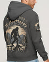 NOT ALL WHO WANDER ARE LOST BIGFOOT ALL OVER PRINT - YHLN1912252