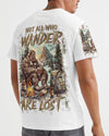 NOT ALL WHO WANDER ARE LOST BIGFOOT ALL OVER PRINT - YHLN2208242