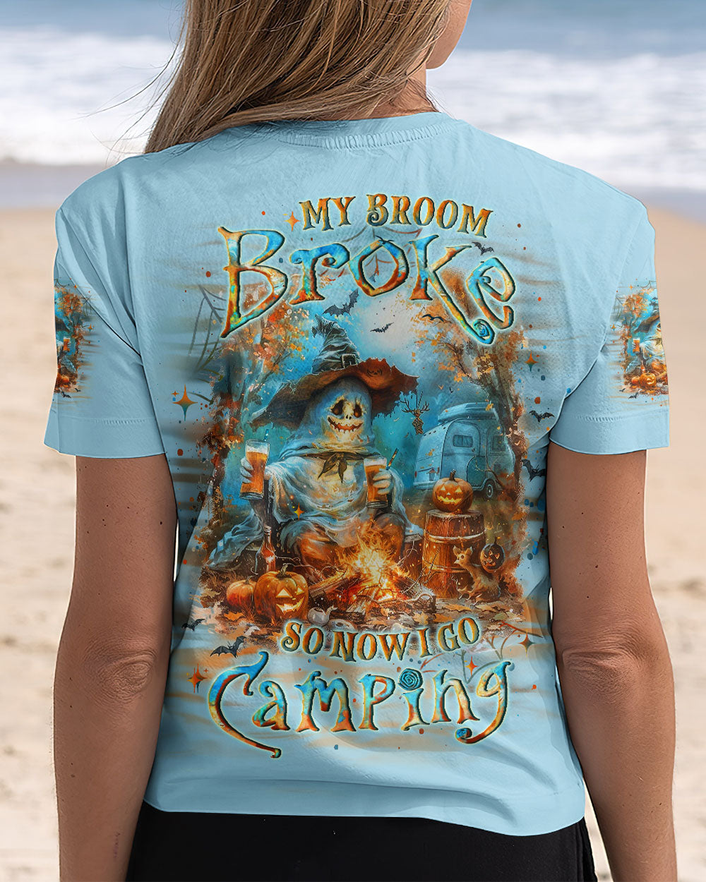 MY BROOM BROKE SO NOW HALLOWEEN CAMPING ALL OVER PRINT - YHLT2208241