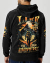 LIFE WAS MADE FOR GREAT ADVENTURES ALL OVER PRINT - TYPQ3007253