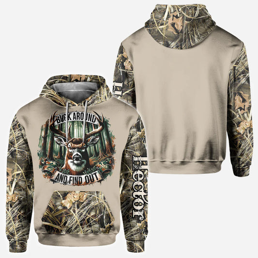 BlueJose Buck Around And Find Out, Personalized Hunting All Over Shirt, Personalized 3D Hoodie For Hunting Lover
