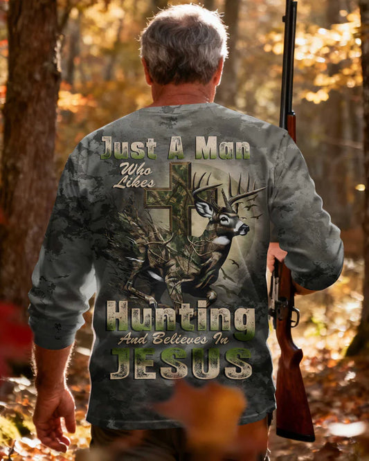 BlueJose Just A Man Who Likes Hunting And Believes In Jesus Shirt, Personalized Hunting 3D Shirt