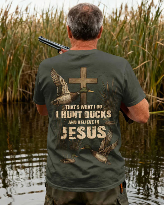 BlueJose That's What I Do I Hunt Ducks And Believe In Jesus Shirt, Personalized Hunting 3D Shirt