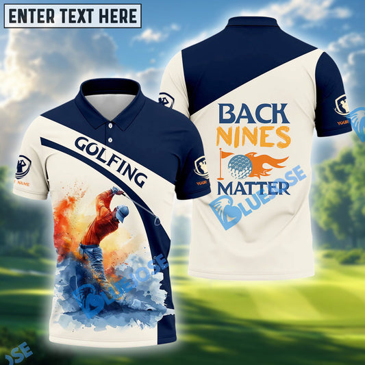 BlueJose Back Nines Matter Funny Golf Shirt, Custom Name Golf 3D Shirts