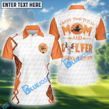 BlueJose Golf I Have Two Titles Golf Shirt, Leopard Golf Shirt For Ladies