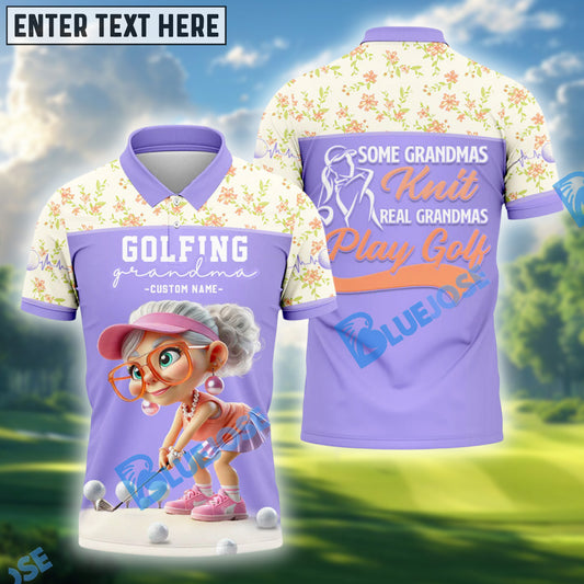 BlueJose Some Grandmas Knit Real Grandmas Play Golf Shirt, Custom Name Golf 3D Shirts
