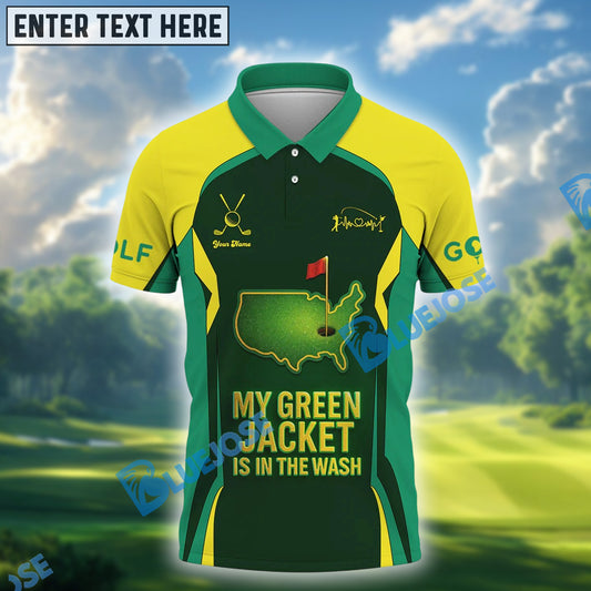 BlueJose My Green Jacket Is In The Wash Funny Golf Polo Shirt, Custom Name & Team Name 3D Shirts