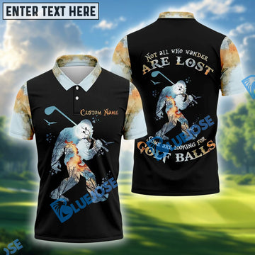 BlueJose Not All Who Wander Are Lost Men's Golf Polo Shirt, Bigfoot Golf Shirt, Custom Name & Team Name 3D Shirts