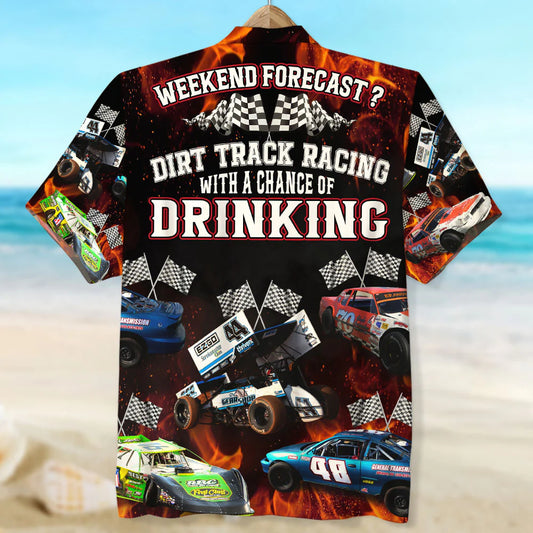 Weekend Forecast Dirt Track Racing With A Chance Of Drinking Custom Photo Hawaiian Shirt, Summer Gift