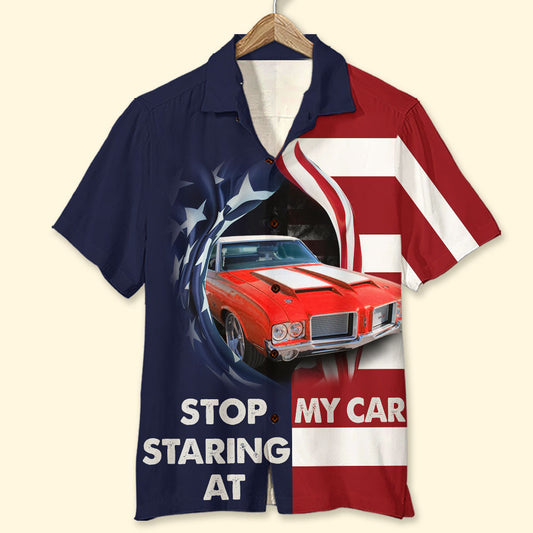 Bluejose Stop Staring At My Car Custom Car Hawaiian Shirt Gift For Car Lovers