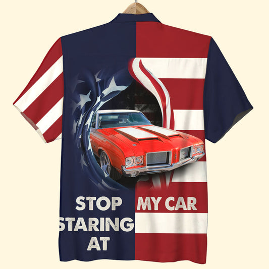 Bluejose Stop Staring At My Car Custom Car Hawaiian Shirt Gift For Car Lovers