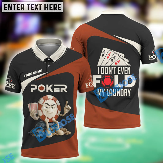 BlueJose Funny I Don’t Fold My Laundry Poker Shirt, Custom Name & Team Name 3D Shirts