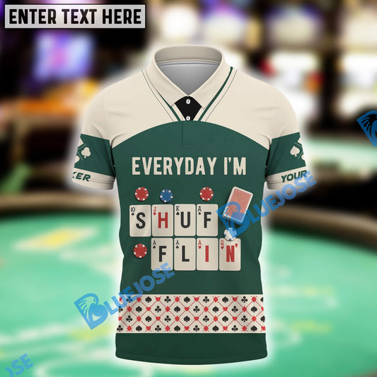 BlueJose Everyday I’m Shufflin Tee Green Card Poker Shirt, Custom Name & Team Name 3D Shirts