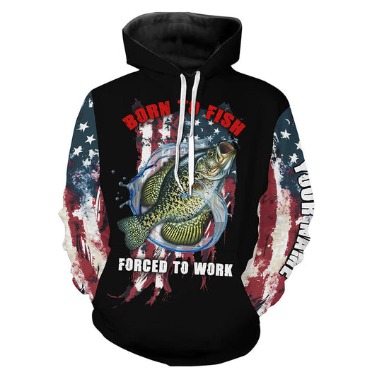 BlueJose Crappie Fishing Born To Fish Forced To Work American Flag Customized Name 3D Hoodie